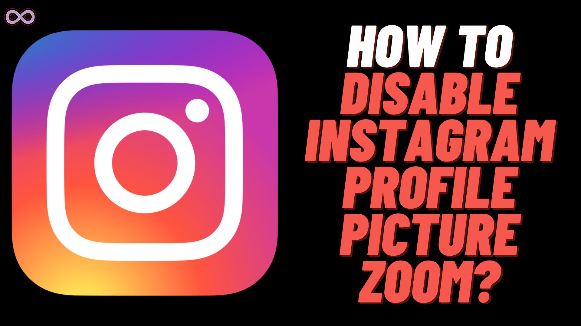 How to Disable Instagram Profile Picture Zoom?