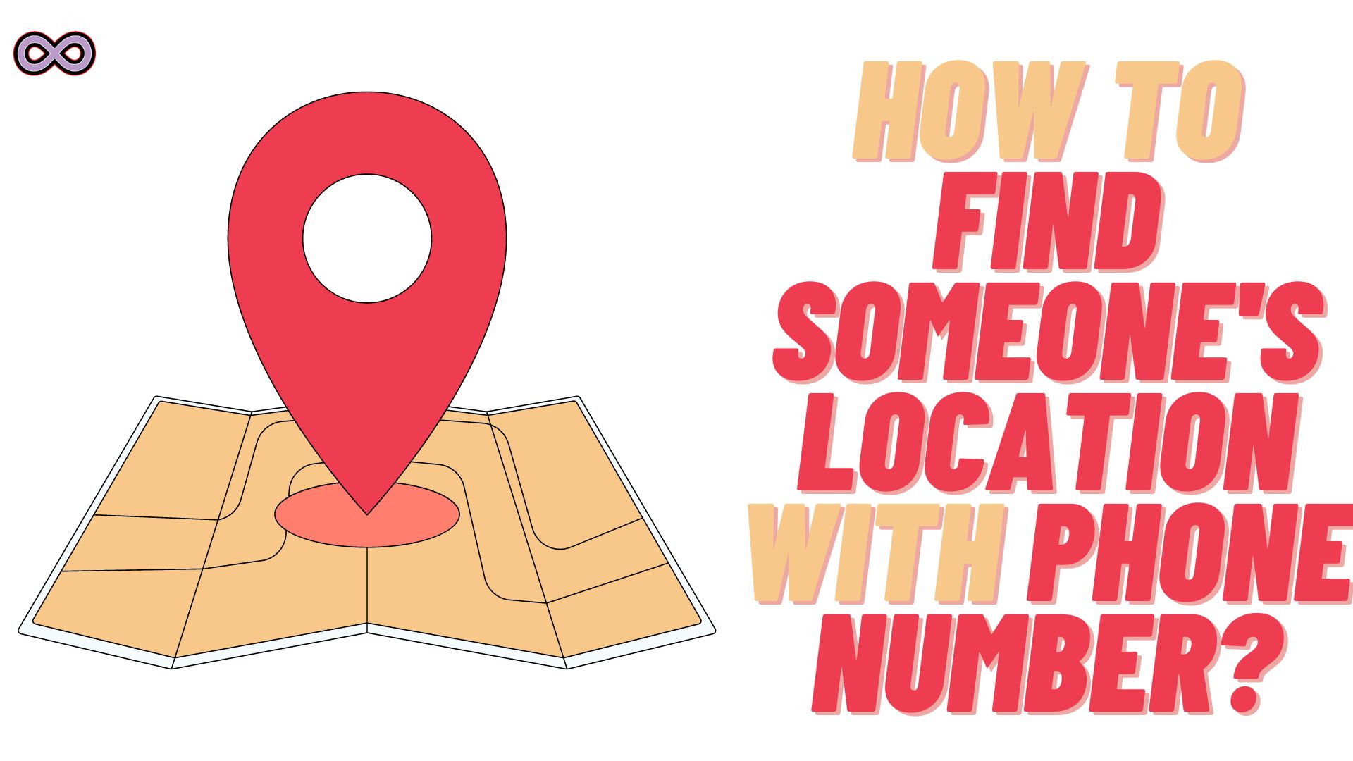 How to Find Someone Location with Phone Number?